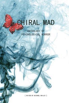 Jack Ketchum, Gary A Braunbeck, Monica O'Rourke - Chiral Mad, Häftad
