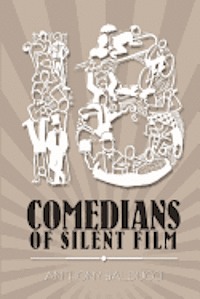 bokomslag Eighteen Comedians of Silent Film