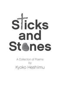 Sticks & Stones 1