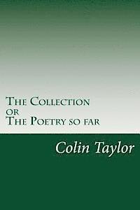 The Collection: The Poetry so Far 1