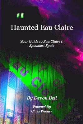 bokomslag Haunted Eau Claire