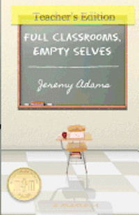 bokomslag Full Classrooms, Empty Selves