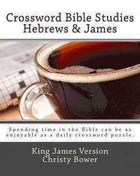 bokomslag Crossword Bible Studies - Hebrews & James