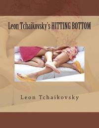 bokomslag Leon Tchaikovsky's HITTING BOTTOM