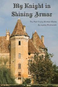 Lynne Modranski - My Knight in Shining Armor, Häftad