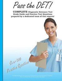bokomslag Pass the DET: Diagnostic Entrance Test Study Guide and Practice Test Questions