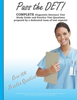 Pass the DET: Diagnostic Entrance Test Study Guide and Practice Test Questions 1