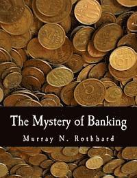 bokomslag The Mystery of Banking (Large Print Edition)