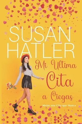 Susan Hatler - Mi Ultima Cita a Ciegas, Häftad