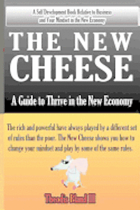 bokomslag The New Cheese: A Guide to Thrive in the New Economy