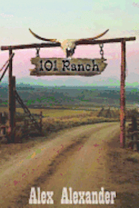 Alex Alexander - The101 Ranch, Häftad