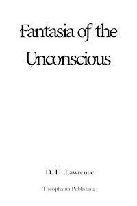 D. H. Lawrence - Fantasia of the Unconscious, Häftad