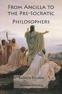 bokomslag From Ancilla to the Pre-Socratic Philosophers