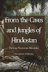 bokomslag From the Caves and Jungles of Hindostan