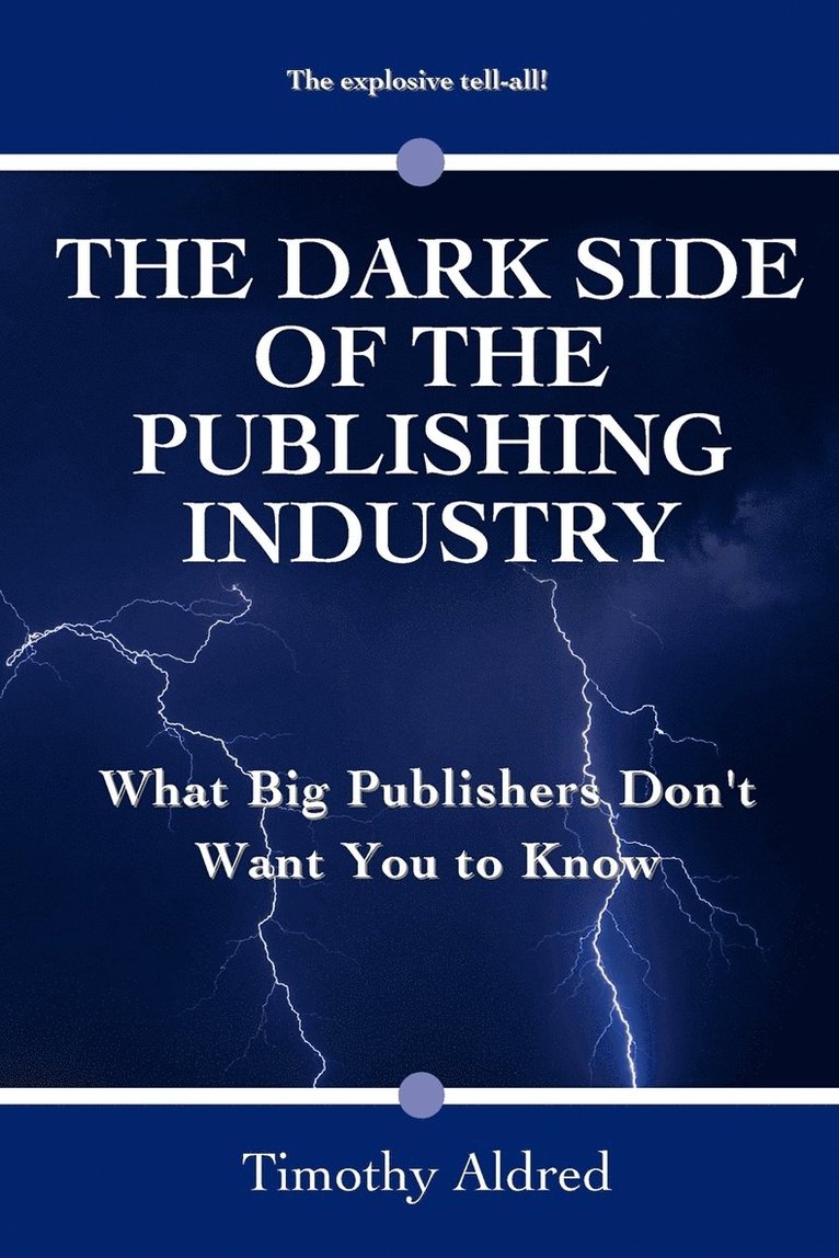 The Dark Side of the Publishing Industry 1