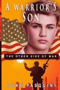 bokomslag A Warrior's Son: A Teenage Son's Side of War