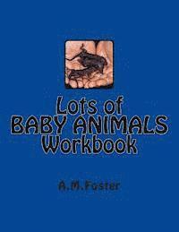 bokomslag Lots of BABY ANIMALS Workbook