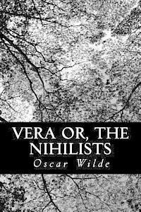 Vera or, The Nihilists 1