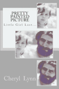 Pretty Painted Picture: Little Girl Lost... 1