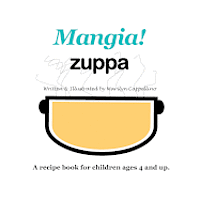 bokomslag Mangia! Zuppa: A recipe book for children ages 4 and up.