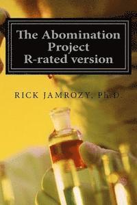 The Abomination Project: R-rated version 1