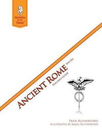 bokomslag Ancient Rome 2nd Edition Teacher's Guide: Questions for the Thinker Study Guide Series