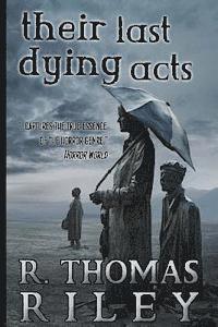 Their Last Dying Acts 1