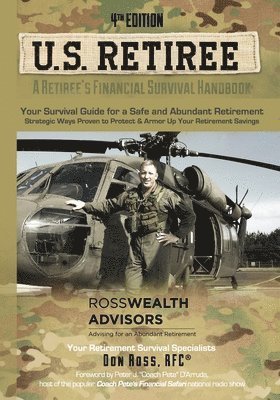 U.S. Retiree: A Retiree's Financial Survival Handbook: Strategic ways proven to protect and armor up your retirement savings 1