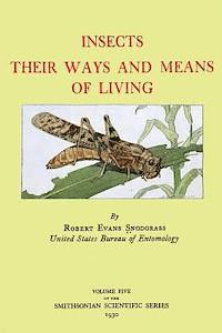 Insects Their Ways and Means of Living 1