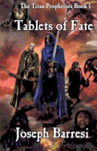 bokomslag Tablets of Fate: The Titan Prophecies