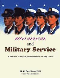 bokomslag Women and Military Service - A History, Analysis and Overview of Key Issues
