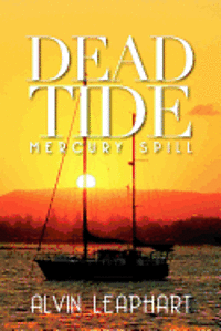 Dead Tide: Mercury Spill 1