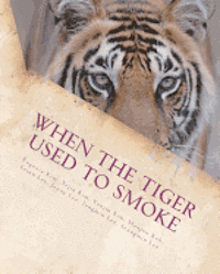 Yejin Kim, Yoojin Kim - When the Tiger Used to Smoke: A Taste of Korean Folklore, Häftad