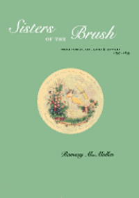 bokomslag Sisters of the Brush: Their Family, Art, Lives & Letters 1797-1833