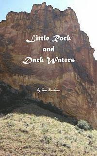 Little Rock and Dark Waters 1