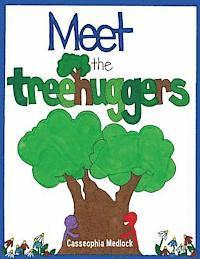 Meet the Treehuggers 1