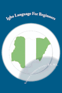 Igbo Language For Beginners: Introduction to Igbo Language