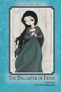 The Daughter of Frost: The Wonder Tales 1