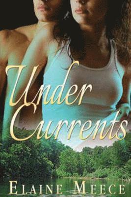Elaine Meece - Under Currents, Häftad