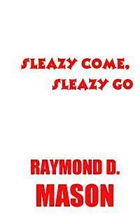 bokomslag Sleazy Come, Sleazy Go