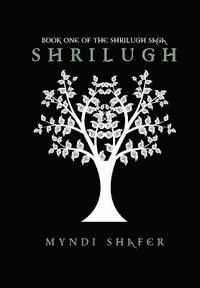 bokomslag Shrilugh: Book One of the Shrilugh Saga