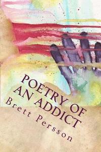 bokomslag Poetry of an Addict