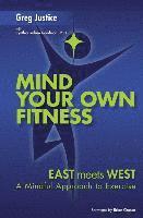 bokomslag Mind Your Own Fitness: A Mindful Approach to Exercise and Nutrition