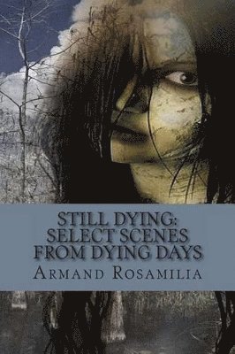 bokomslag Still Dying
