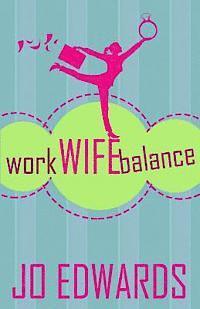 bokomslag Work Wife Balance