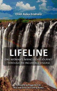 bokomslag Lifeline: One woman's miraculous journey through an incurable disease.
