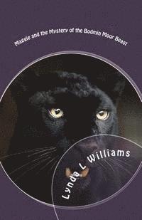 Lynda L. Williams - Maggie and the Mystery of the Bodmin Moor Beast, Häftad