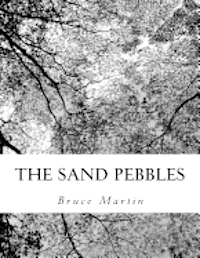 bokomslag The sand pebbles