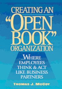 bokomslag Creating an Open-Book Organization: ...Where Employees Think & Act Like Business Partners