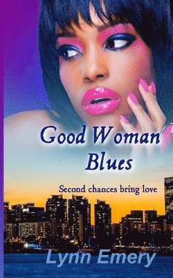 Good Woman Blues: Louisiana Love Series: City Girls 1
